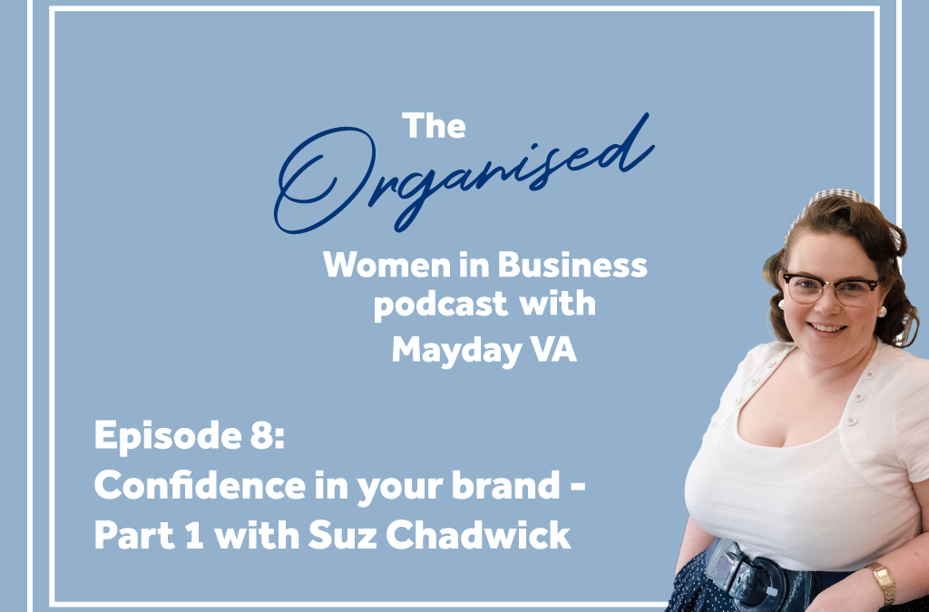 Episode #8: Brand Confidence part 1